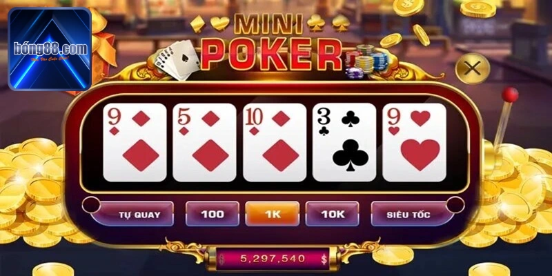 Trò chơi mini poker bong88 mang lại trải nghiệm khó quên